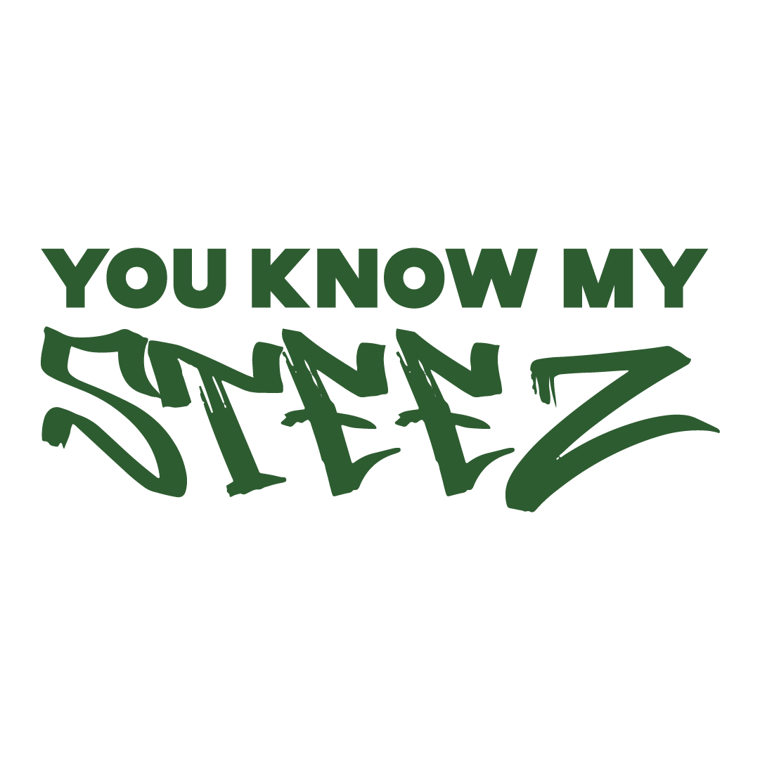 You Know My Steez
